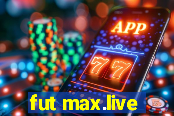 fut max.live